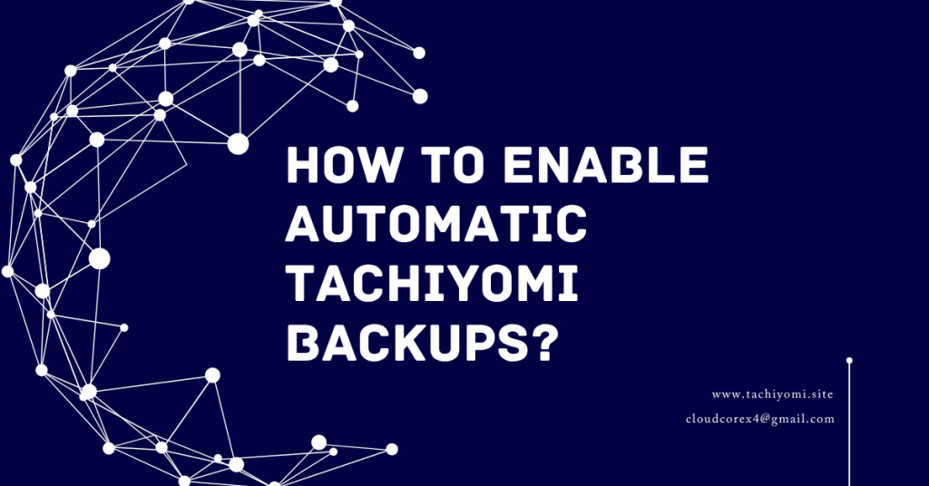 How to Enable Automatic Tachiyomi Backups
