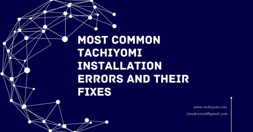Most Common Tachiyomi Installation Errors and Their Fixes