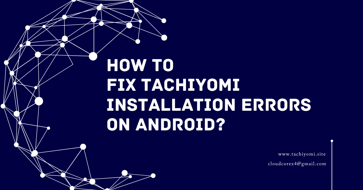 Tachiyomi Installation Errors Tachiyomi Installation Errors